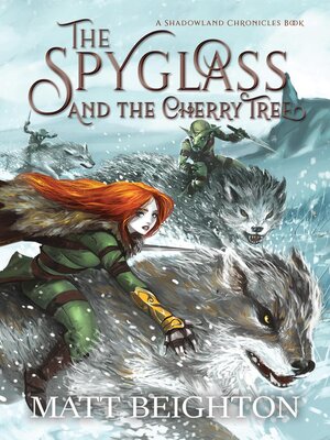 cover image of The Spyglass and the Cherry Tree
